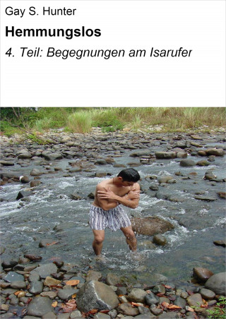 Gay S. Hunter: Hemmungslos