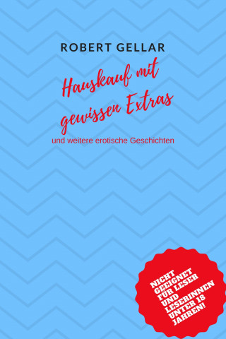 Robert Gellar: Hauskauf mit gewissen Extras