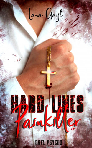 Lana Gayl: HARD LINES- Painkiller