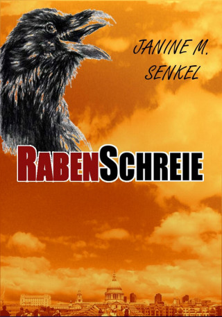 Janine Senkel (geb. Günther): Rabenschreie