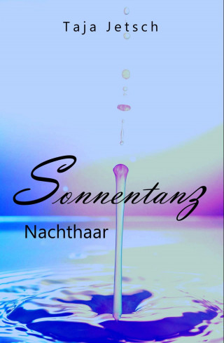 Taja Jetsch: Sonnentanz