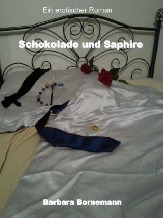 Barbara Bornemann: Schokolade und Saphire