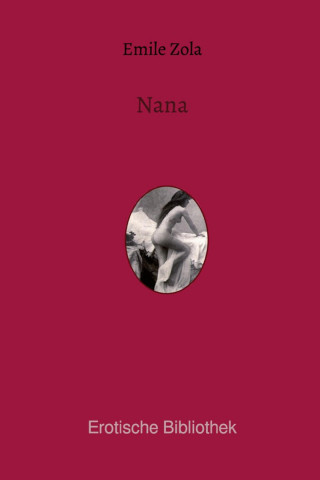 Émile Zola: Nana