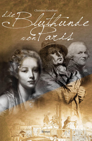 Christina Geiselhart: Die Bluthunde von Paris