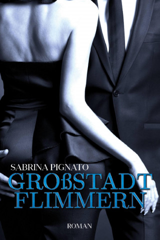 Sabrina Pignato: Großstadtflimmern