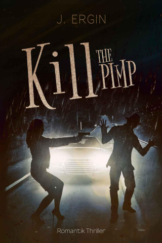 J. Ergin: Kill The Pimp