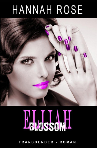 Hannah Rose: Elijah - Blossom