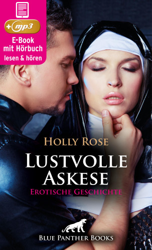 Holly Rose: Lustvolle Askese | Erotik Audio Story | Erotisches Hörbuch