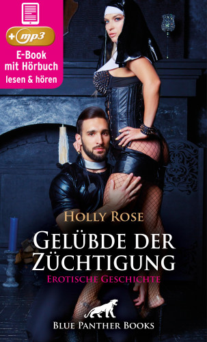 Holly Rose: Gelübde der Züchtigung | Erotik Audio Story | Erotisches Hörbuch