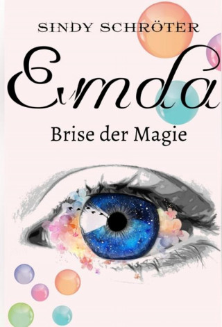 Sindy Schröter: Emda - Brise der Magie