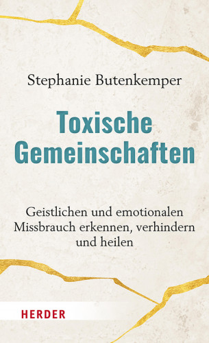 Stephanie Butenkemper: Toxische Gemeinschaften