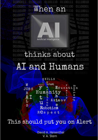 David A. Heisenthal, V.A. Stern: WHEN AN AI THINKS ABOUT AI AND HUMANS