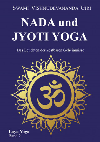 Swami Vishnudevananda Giri: Nada und Jyoti Yoga