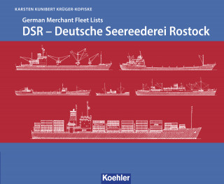 Karsten Kunibert Krüger-Kopiske: DSR - Deutsche Seereederei Rostock