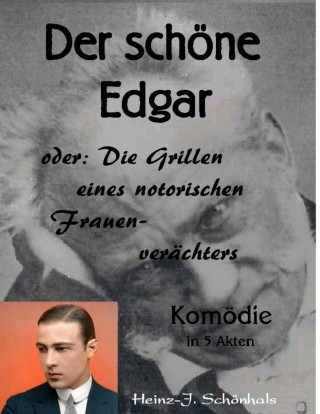 Heinz-Jürgen Schönhals: Der schöne Edgar