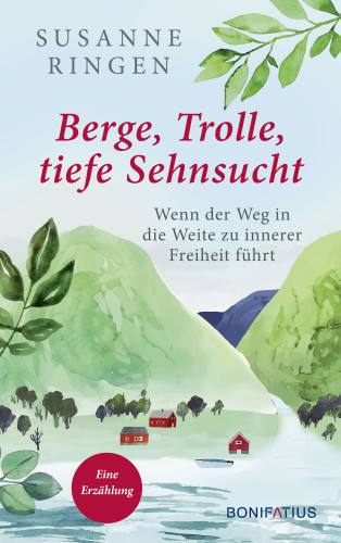 Susanne Ringen: Berge, Trolle, tiefe Sehnsucht