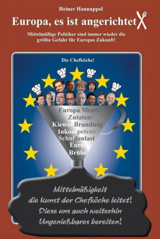 Heiner Hannappel: Europa, es ist angerichtet!