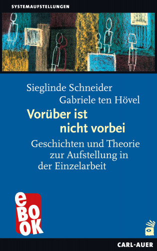 Sieglinde Schneider, Gabriele ten Hövel: Vorüber ist nicht vorbei