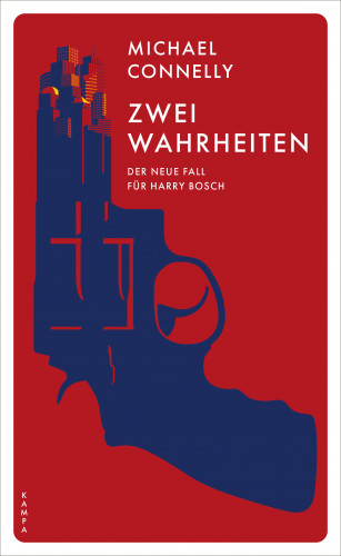 Michael Connelly: Zwei Wahrheiten