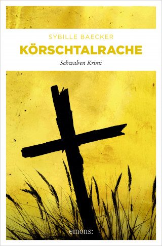 Sybille Baecker: Körschtalrache