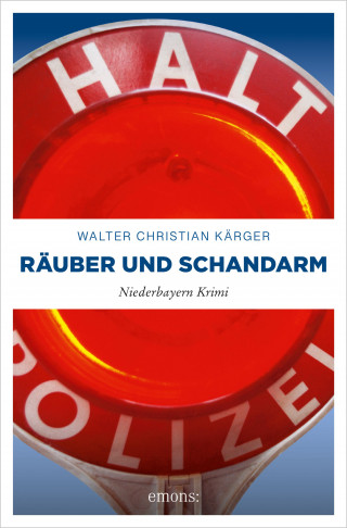 Walter Christian Kärger: Räuber und Schandarm