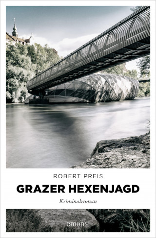 Robert Preis: Grazer Hexenjagd