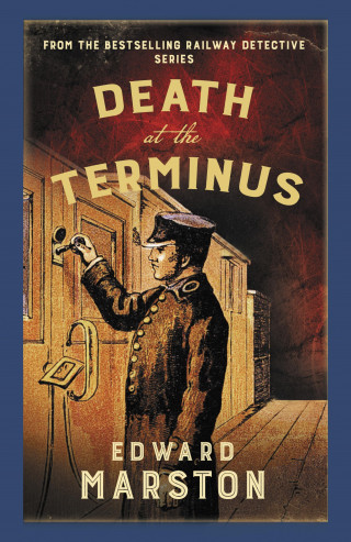Edward Marston: Death at the Terminus