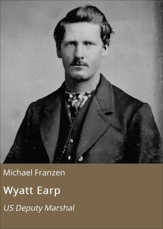 Michael Franzen: Wyatt Earp