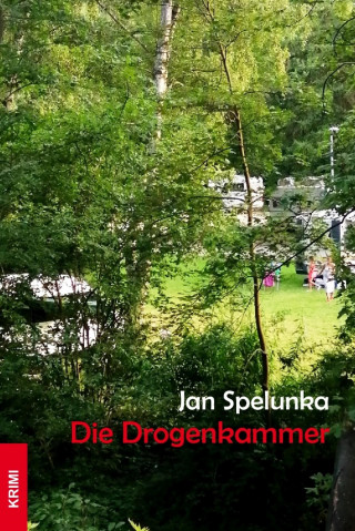 Jan Spelunka: Die Drogenkammer