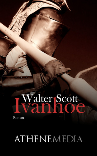 Walter Scott: Ivanhoe