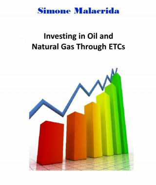Simone Malacrida: Investing in Oil and Natural Gas Through ETCs