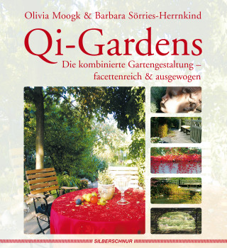 Olivia Moogk, Barbara Sörries-Herrnkind: Qi-Gardens