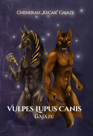 Chenerah "Kecar" Gajaze: Vulpes Lupus Canis