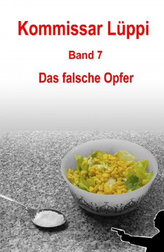 Markus Schmitz: Kommissar Lüppi - Band 7