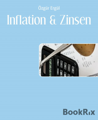 Özgür Ergül: Inflation & Zinsen