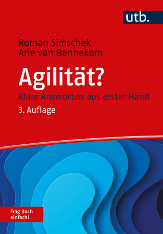 Roman Simschek, Arie van Bennekum: Agilität? Frag doch einfach!