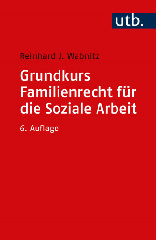 Reinhard J. Wabnitz: Grundkurs Familienrecht für die Soziale Arbeit