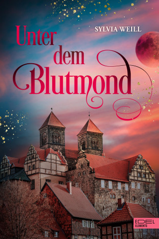 Sylvia Weill: Unter dem Blutmond