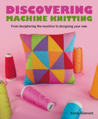 Kandy Diamond: Discovering Machine Knitting