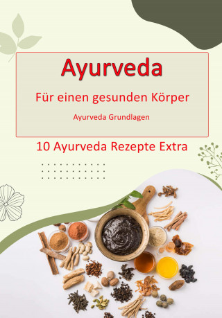 Max Rat-Geber: Ayurveda - für einen gesunden Körper