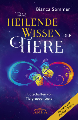 Bianca Sommer: Das Heilende Wissen der Tiere. Botschaften von Tiergruppenseelen