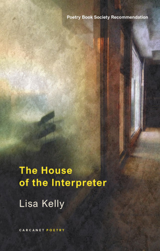 Lisa Kelly: The House of the Interpreter