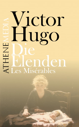 Victor Hugo: Die Elenden