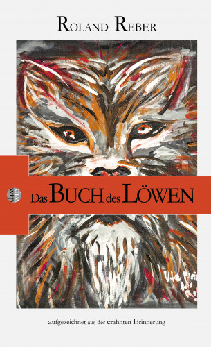 Roland Reber, Ute Meisenheimer: Das Buch des Löwen