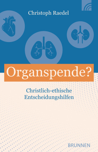 Christoph Raedel: Organspende?