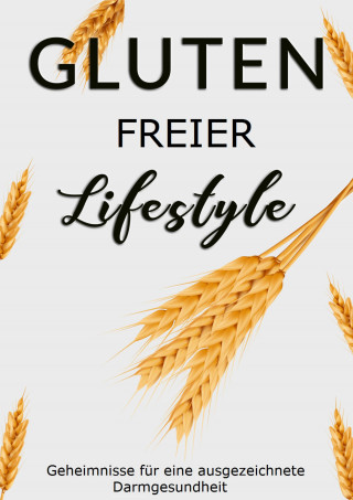 Verena Tuchel: Gluten Freier Lifestyle