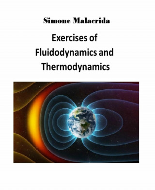 Simone Malacrida: Exercises of Fluidodynamics and Thermodynamics
