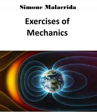 Simone Malacrida: Exercises of Mechanics