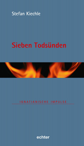 Stefan Kiechle: Sieben Todsünden