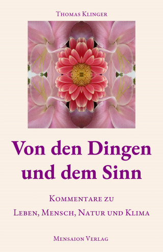 Thomas Klinger: Von den Dingen und dem Sinn